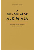 Marschall József - A gondolatok alkímiája