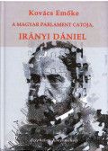 Kovács Emőke - A magyar Parlament Catoja, Irányi Dániel