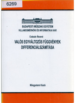 Császár Ákosné, dr. - Valós egyváltozós függvények differenciálszámítása Császár Ákosné, dr. - Valós egyváltozós függvények differenciálszámítása, Budapest 1998 antikvár könyv
