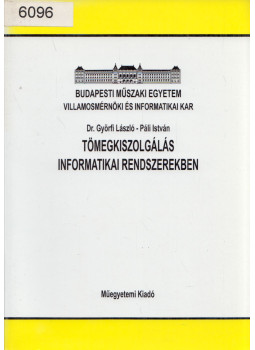 Györfi László, Páli István - Tömegkiszolgálás informatikai rendszerekben, Budapest 1996 antikvár könyv