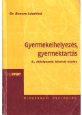 Dr. Bencze Lászlóné - Gyermekelhelyezés, gyermektartás
