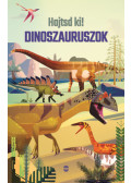 Rachel Firth - Hajtsd ki! - Dinoszauruszok