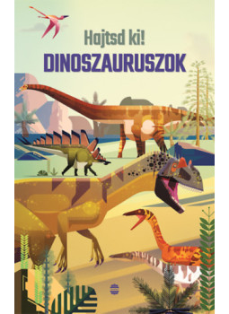 Rachel Firth - Hajtsd ki! - Dinoszauruszok, null 2024 antikvár könyv