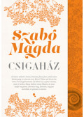 Szabó Magda - Csigaház