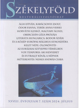Zsidó Ferenc - Székelyföld XXVIII. évfolyam 7. szám 2024. július Zsidó Ferenc - Székelyföld XXVIII. évfolyam 7. szám 2024. július, Csíkszereda 2024 antikvár könyv