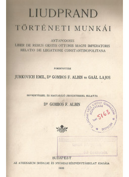 - Liudprand történeti munkái - Liudprand történeti munkái, Budapest 1908 antikvár könyv