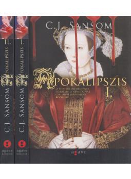 C. J. Sansom - Apokalipszis I-II. C. J. Sansom - Apokalipszis I-II., 2011 antikvár könyv