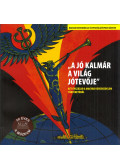 Kulich Julianna,Török Róbert - A jó kalmár a világ jótevője