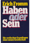 Erich Fromm - Haben oder Sein