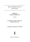 Dr. Szakál Róbert - Jogi tájékoztató füzetek elhangzott szakmai előadásokról (72-73.)