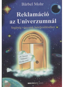 Mohr, B. - Reklamáció az Univerzumnál (Dedikált), Budapest 2005 antikvár könyv