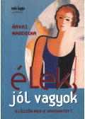 Árvai Magdolna - Élek, jól vagyok
