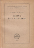 Moravcsik Gyula - Bizánc és a magyarság