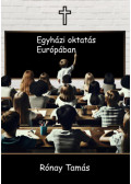 Rónay Tamás - Egyházi oktatás Európában
