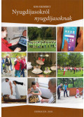 Kiss Erzsébet - Nyugdíjasokról nyugdíjasoknak