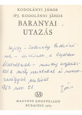 Kodolányi János,ifj. Kodolányi János - Baranyai utazás (dedikált)