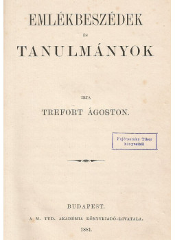 Trefort Ágoston - Emlékbeszédek és tanulmányok Trefort Ágoston - Emlékbeszédek és tanulmányok, Budapest 1881 antikvár könyv