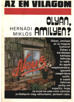 Hernádi Miklós - Olyan amilyen? Hernádi Miklós - Olyan amilyen?, Budapest 1984 antikvár könyv