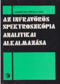 Kissné dr. Erőss Klára - Az infravörös spektroszkópia analitikai alkalmazása