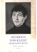 Kleist, Heinrich von - Heinrich von Kleist válogatott művei