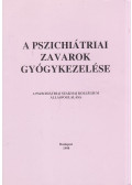 Bánki M. Csaba,Moussong-Kovács Erzsébet - A pszichiátriai zavarok gyógykezelése