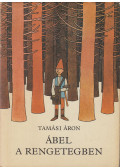 Tamási Áron - Ábel a rengetegben