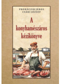 Proháczik János, Csáki József - A konyhamészáros kézikönyve