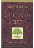 Rick Warren - Céltudatos élet