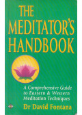 Fontana, David - The Meditator's Handbook