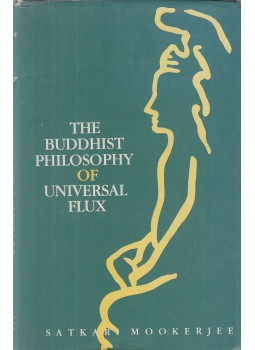 Satkari Mookerjee - Buddhist Philosophy of Universal Flux, Delhi 1997 antikvár könyv