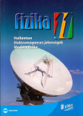 Mező Tamás,Molnár Miklós,Nagy Anett - Fizika 11. - Hullámtam, elektromágneses jelenségek, modern fizika