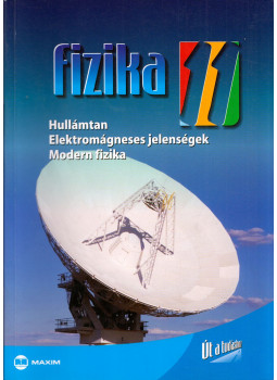 Mező Tamás, Molnár Miklós, Nagy Anett - Fizika 11. - Hullámtam, elektromágneses jelenségek, modern fizika, Szeged 0 antikvár könyv