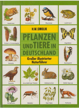 H. W. Smolik - Pflanzen und Tiere in Deutschland, Köln 1985 antikvár könyv