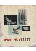 Muraközy Tamásné (szerk.) - Ipari művészet