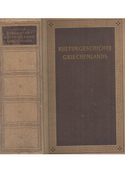 Jacob Burckhardt - Kulturgeschichte Griechenlands Jacob Burckhardt - Kulturgeschichte Griechenlands, Berlin 1940 antikvár könyv