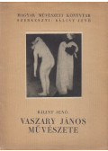 Bálint Jenő - Vaszary János művészete