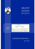 Arany János, Szilágyi Márton (szerk.) - Kisebb költemények 1.