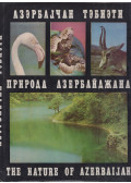B. A. Budagov - Azerbajdzsán természeti világa (orosz, azeri)