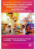 Péntek Bernadett; Gárvány Hajnalka; Markus Hammerstein - Gyakorlókönyv a német szóbeli középszintű érettségire-megoldásokkal