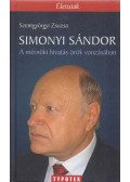 Szentgyörgyi Zsuzsa - Simonyi Sándor - A mérnöki hivatás örök vonzásában (dedikált)