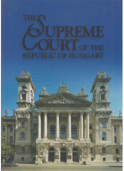 Dr. Lomnici Zoltán - The Supreme Court of the Republic of Hungary, Budapest 2005 antikvár könyv