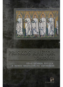 Szebelédi Zsolt - Priskos rhétor töredékei, Máriabesnyő 2014 antikvár könyv