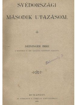 Deininger Imre - Svédországi második utazásom