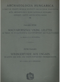 Paulsen Péter - Magyarországi viking leletek, Budapest 1933 antikvár könyv