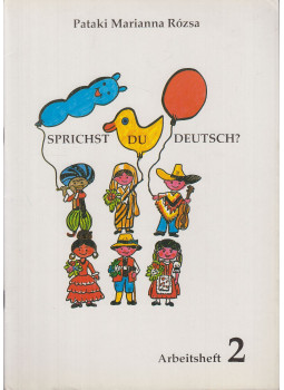 Pataki Marianna Rózsa - Sprichst du deutsch? Pataki Marianna Rózsa - Sprichst du deutsch?, Celldömölk 1997 antikvár könyv