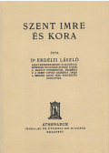 Erdélyi László - Szent Imre és kora