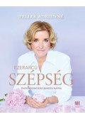 Feller Adrienne - Ezerarcú szépség