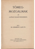 Dr. Szeberényi Lajos Zs. - Tömegmozgalmak az alföldi parasztvárosokban