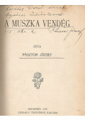 Pásztor József - A muszka vendég (dedikált)