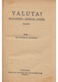Majthényi György - Valuta!